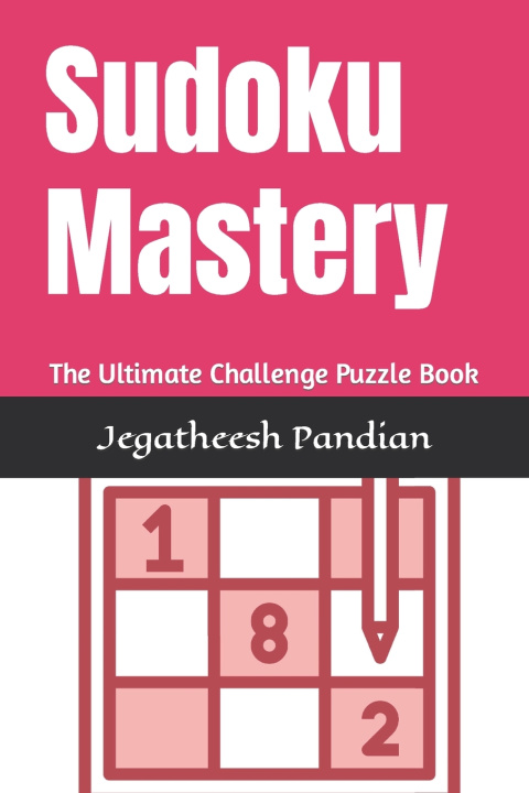 Kniha Sudoku Mastery Jegatheesh Pandian