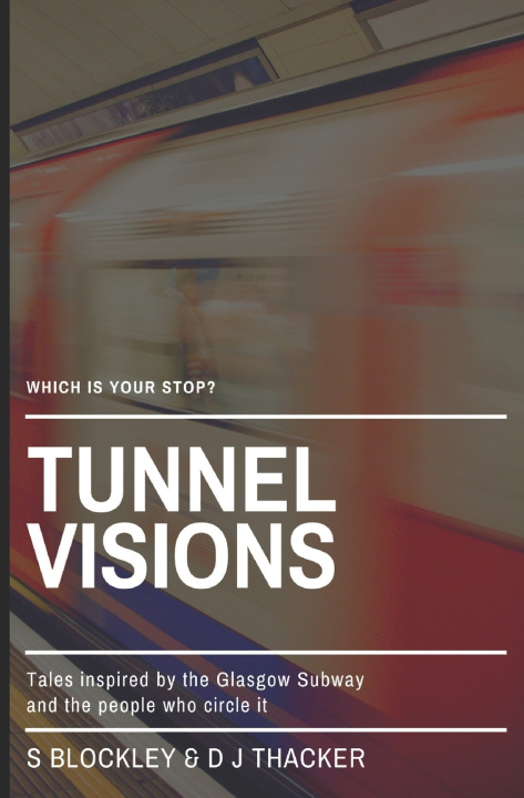 Kniha Tunnel Visions D J Thacker