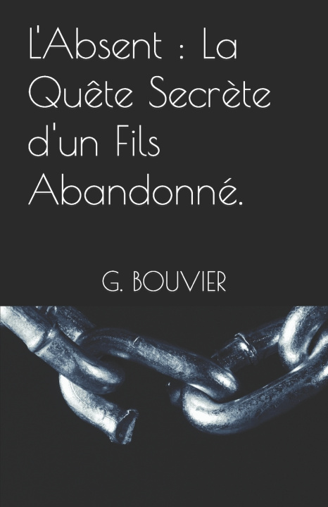 Kniha L'Absent G. BOUVIER