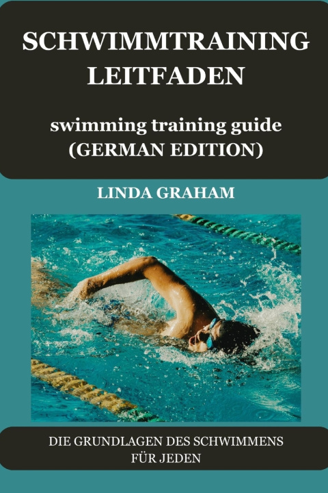 Książka SCHWIMMTRAINING LEITFADEN swimming training guide (GERMAN VERSION) LINDA GRAHAM