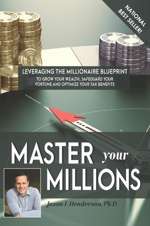 Knjiga Master Your Millions Jason I. Henderson Ph.D.