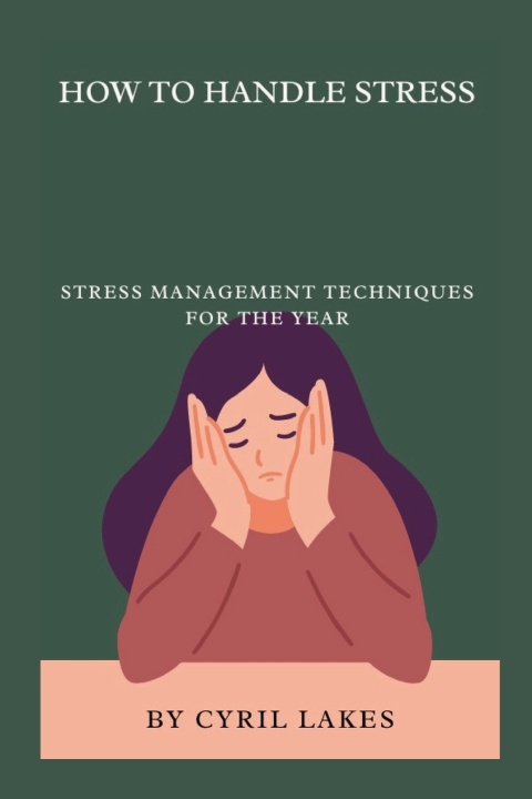 Książka HOW TO HANDLE STRESS CYRIL LAKES