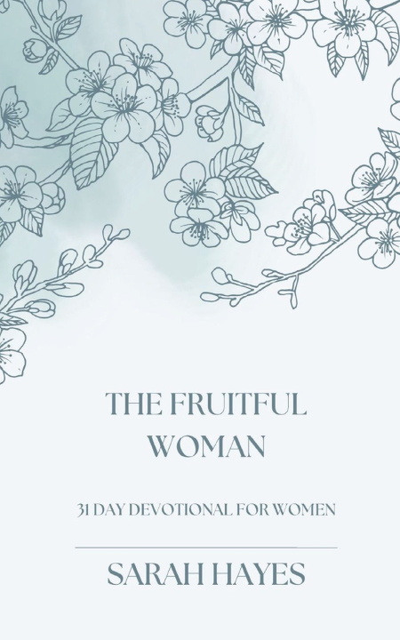 Książka The Fruitful Woman Sarah Hayes