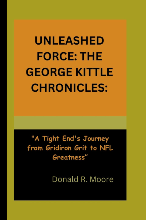 Kniha UNLEASHED FORCE Donald R. Moore