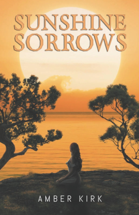 Knjiga Sunshine Sorrows Amber Kirk