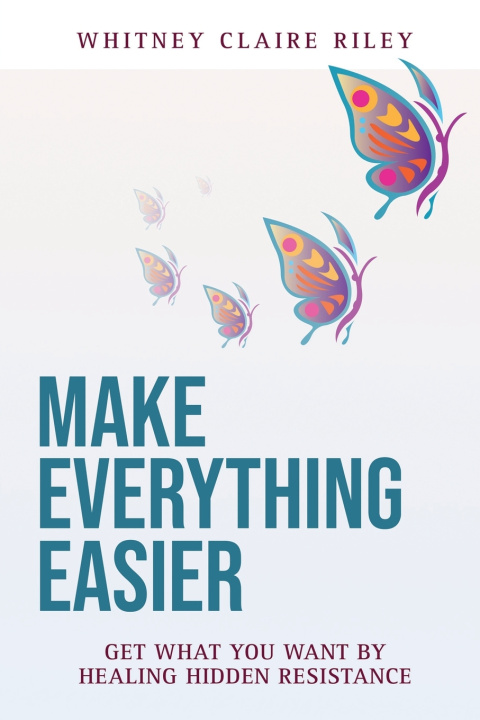 Kniha Make Everything Easier Whitney Riley