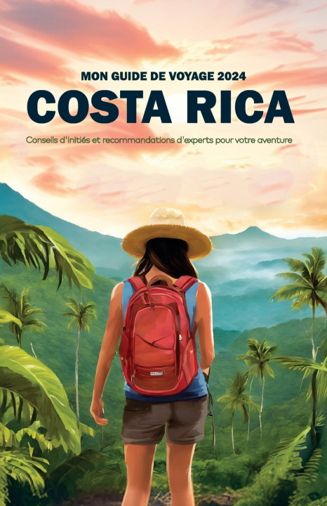 Knjiga Mon Guide de Voyage au Costa Rica 2024 Edward Haghes