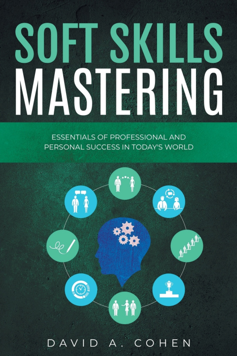 Kniha Soft Skills Mastering David A. Cohen