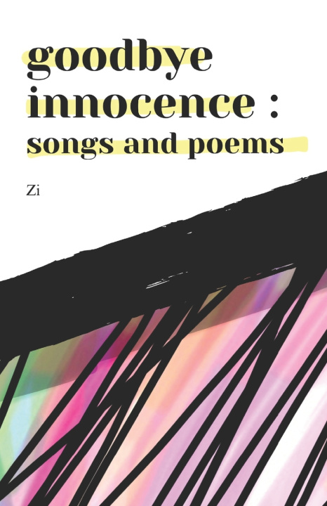 Kniha goodbye innocence Zi R. Tan