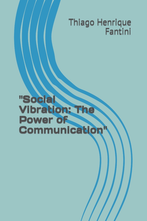 Kniha "Social Vibration Thiago Henrique Fantini