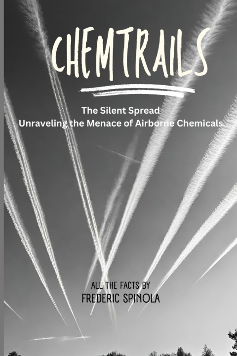 Książka Chemtrails Frederic Spinola