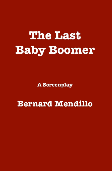 Kniha The Last Baby Boomer Bernard Mendillo