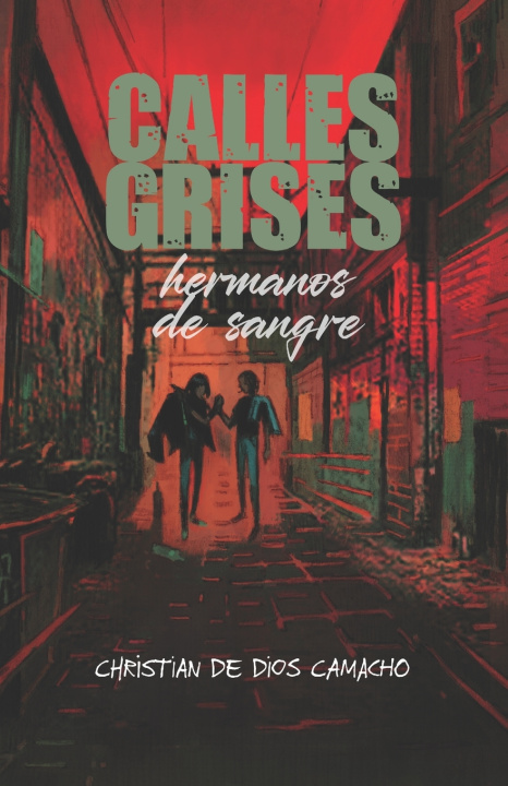 Kniha Calles Grises Christian De dios Camacho