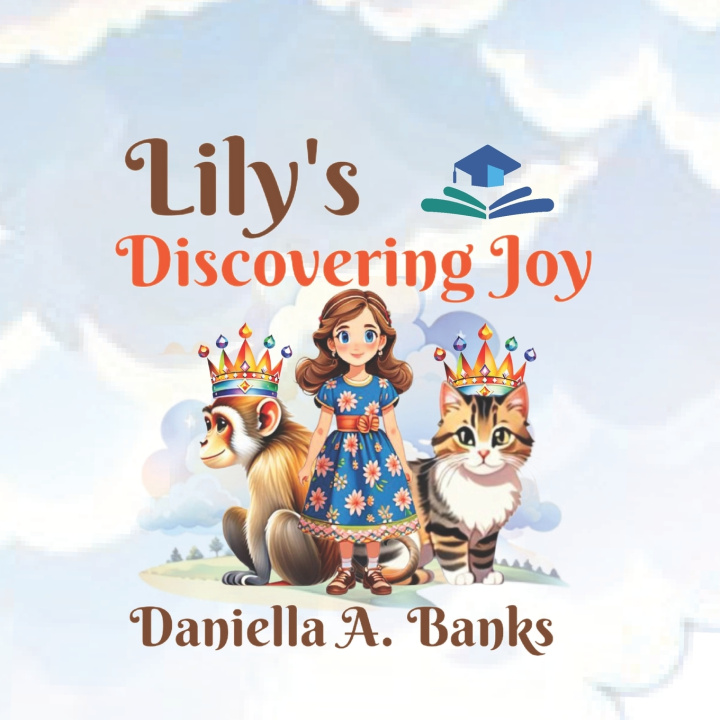 Książka Lily's Discovering Joy Daniella A. Banks
