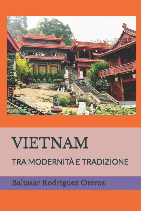 Knjiga VIETNAM Baltasar Rodríguez Oteros