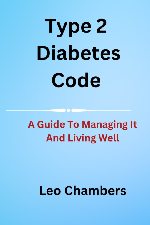 Kniha Type 2 Diabetes Code Leo Chambers