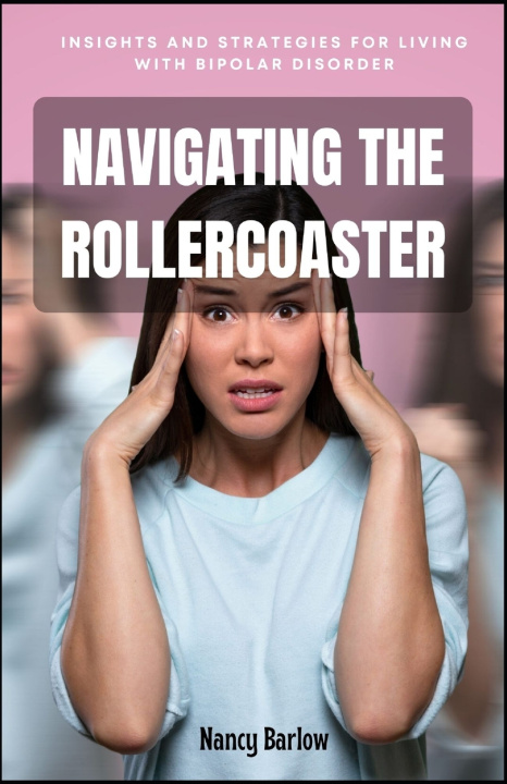 Książka Navigating the Rollercoaster Nancy Barlow