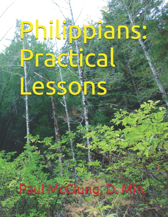 Kniha Philippians D. Min. Paul D. McClung