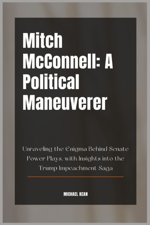 Kniha Mitch McConnell MICHAEL KEAN