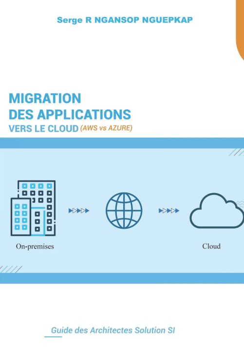 Book Migration des applications vers le Cloud Serge Rufin NGANSOP