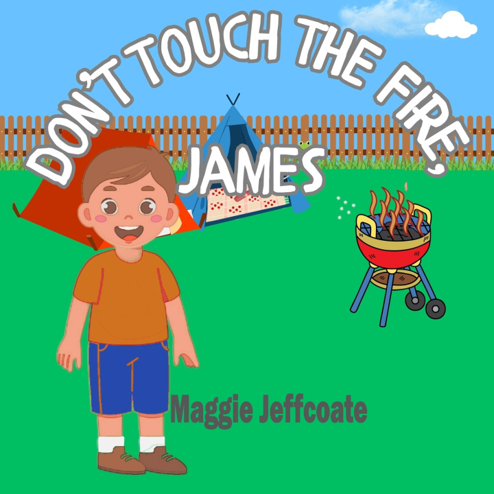 Książka Don't Touch the Fire, James Maggie Jeffcoate