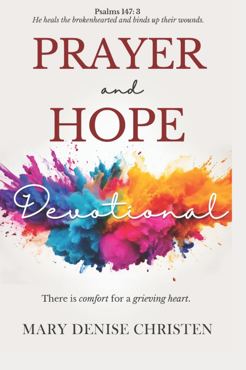 Kniha Prayer and Hope Devotional Mary Denise Christen