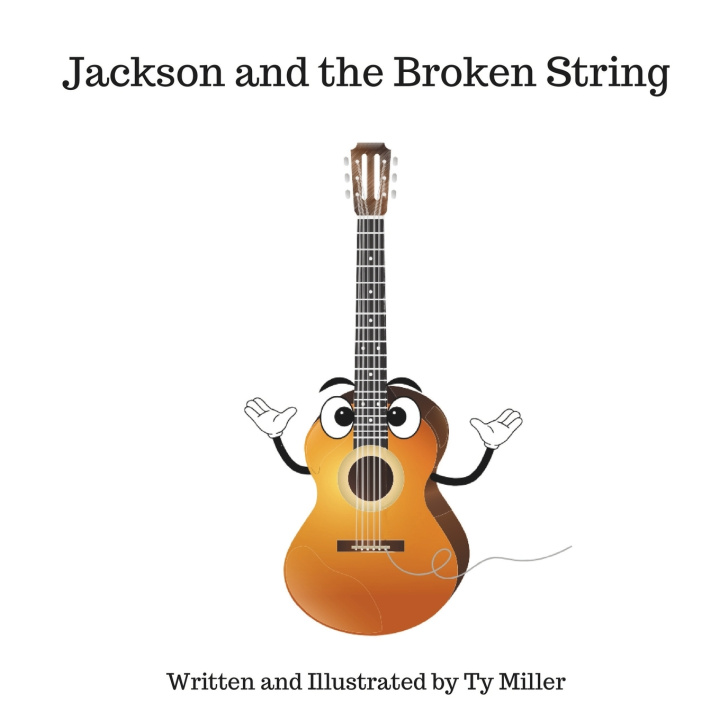 Knjiga Jackson and the Broken String Ty Miller