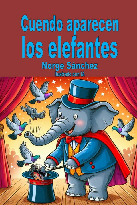Knjiga Cuando aparecen los elefantes Norge Sánchez