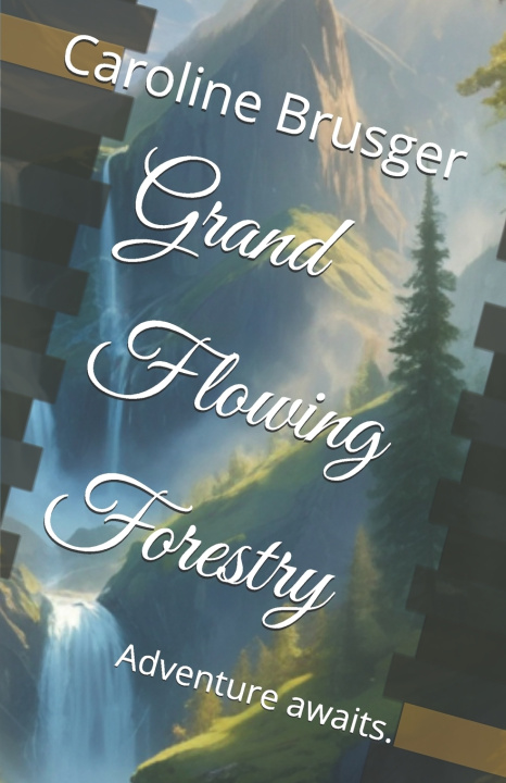 Kniha Grand Flowing Forestry Caroline Brusger