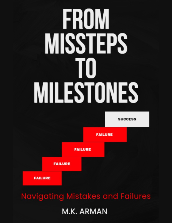 Książka From Missteps to Milestones M.K. Arman