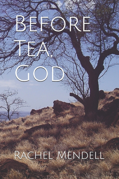 Knjiga Before Tea, God Rachel HT Mendell