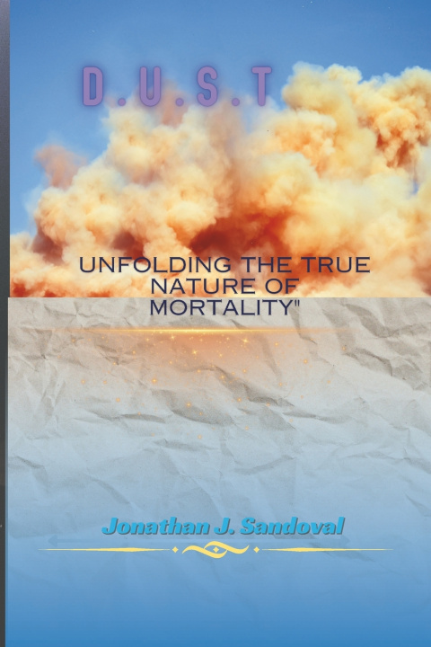 Książka D.U.S.T Jonathan J. Sandoval