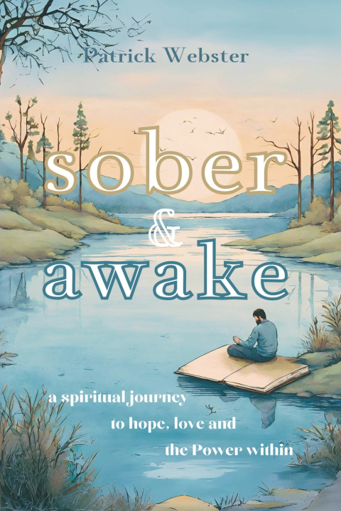 Książka Sober and Awake Patrick Webster