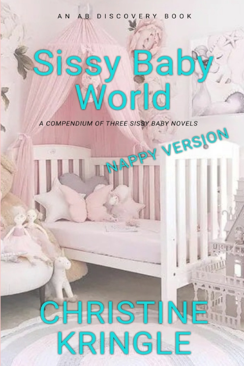 Książka Sissy Baby World (Nappy) Christine Kringle