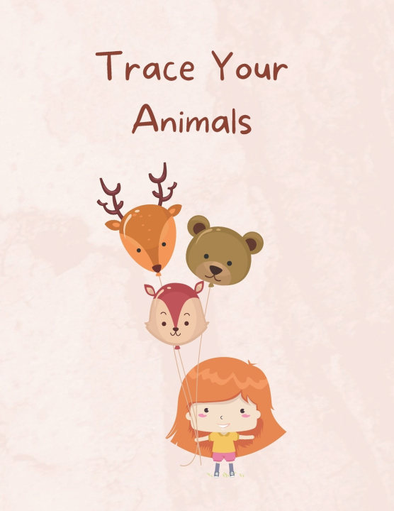 Kniha Trace Your Animals Kristen L Jeffers