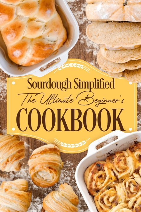 Kniha Sourdough Simplified Sarah Holt