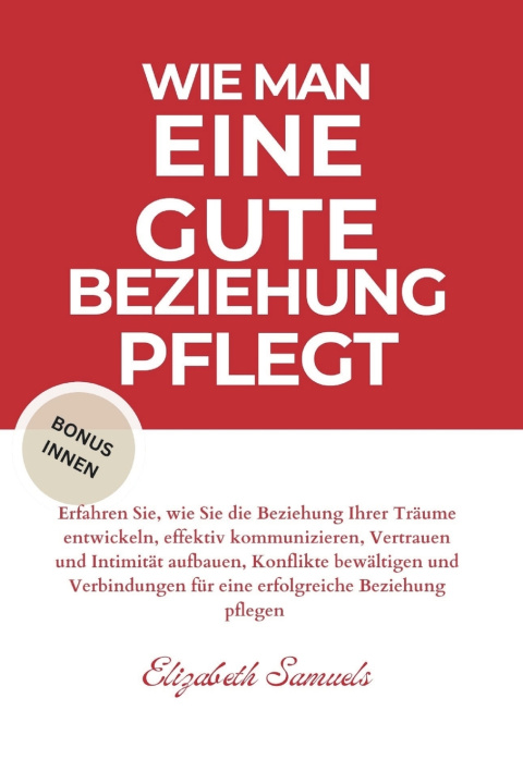Książka PFLEGEN SIE EINE GUTE BEZIEHUNG Elizabeth Samuels