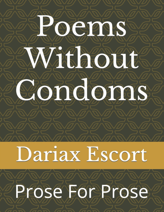 Książka Poems Without Condoms Dariax Escort
