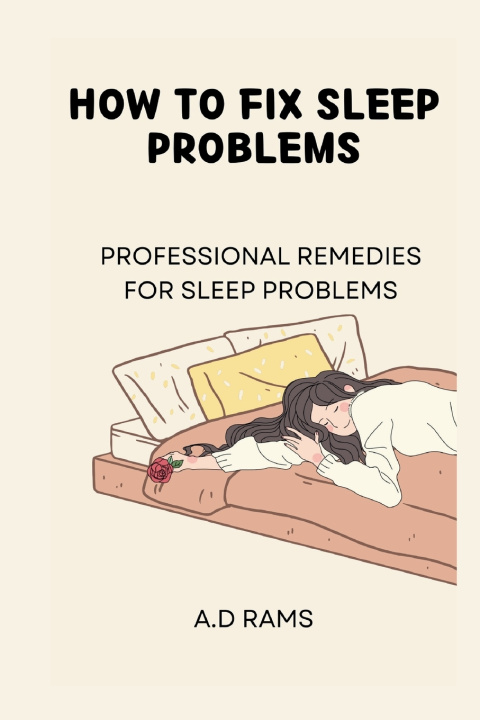Książka HOW TO FIX SLEEP PROBLEMS A.D RAMS