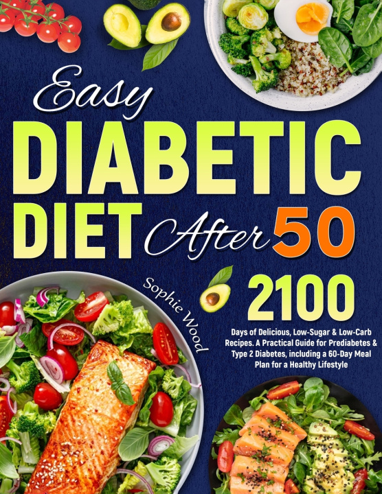 Książka Easy Diabetic Diet After 50 Sophie Wood
