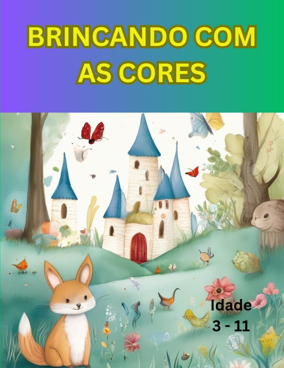Kniha Brincando com as cores Idulus Bulilus Catililus