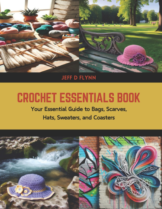 Książka Crochet Essentials Book Jeff D Flynn