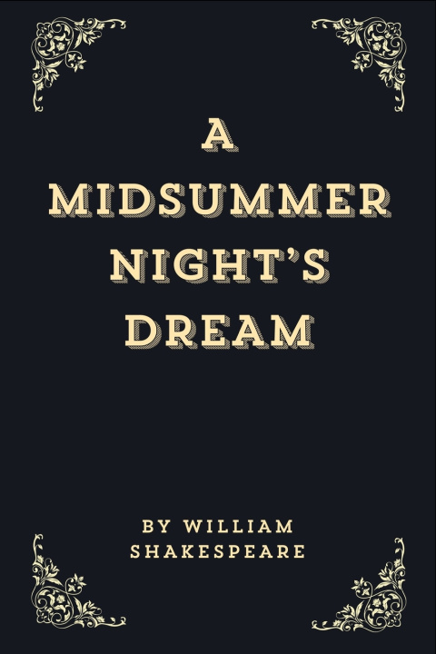Kniha A Midsummer Night's Dream (Annotated Edition) William Shakespeare