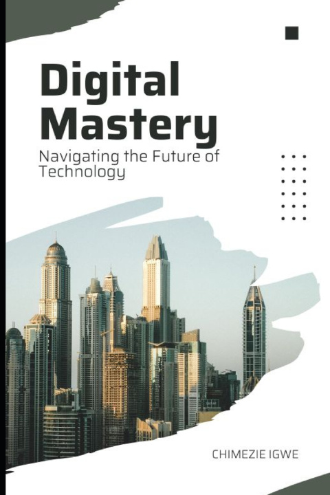 Kniha Digital Mastery Chimezie Igwe