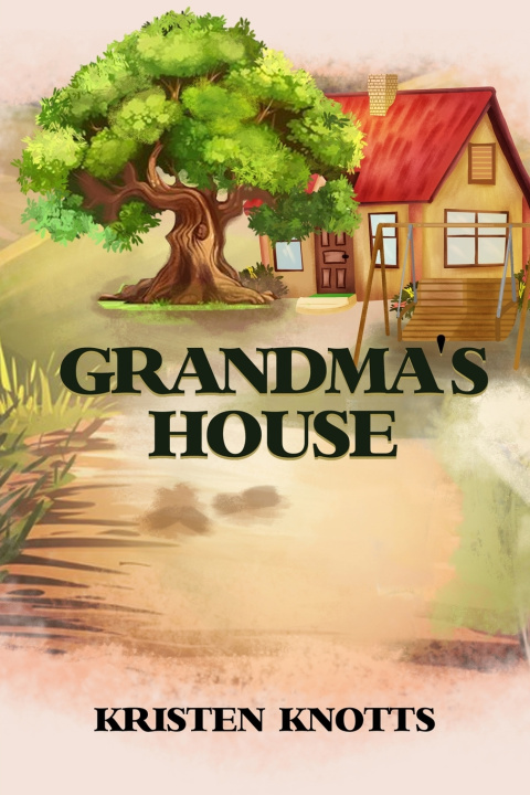 Kniha Grandma's House Kristen Knotts
