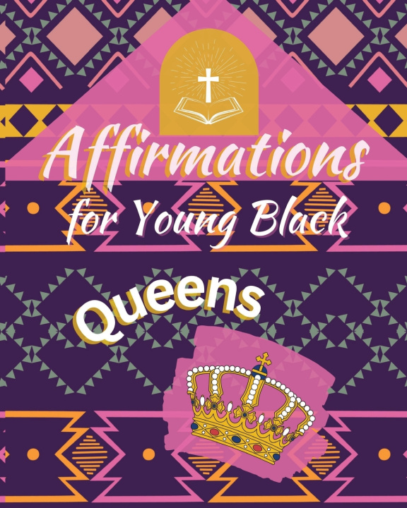 Książka Affirmations for Young Black Queens Portia George