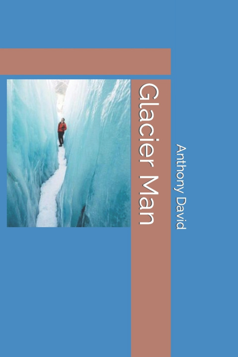 Knjiga Glacier Man Anthony David
