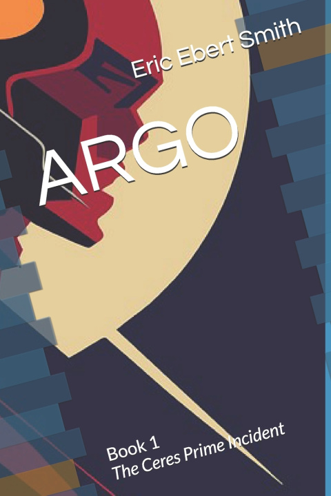 Kniha ARGO Eric Ebert Smith