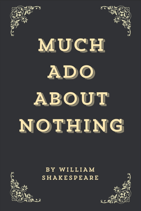 Knjiga Much Ado About Nothing (Annotated Edition) William Shakespeare