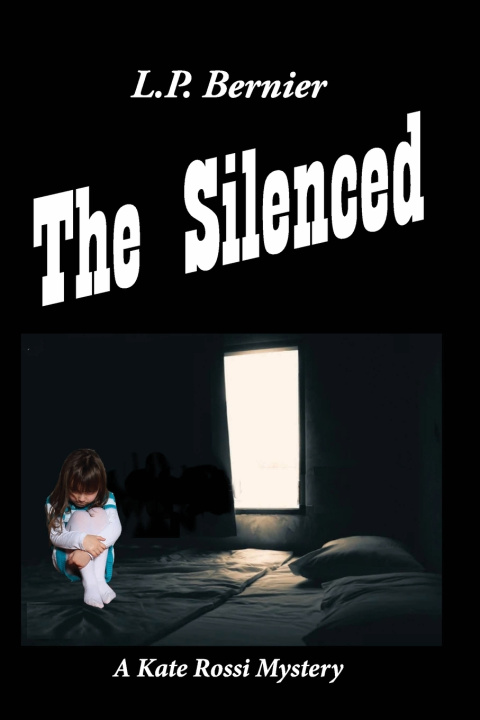Knjiga The Silenced L. P. Bernier